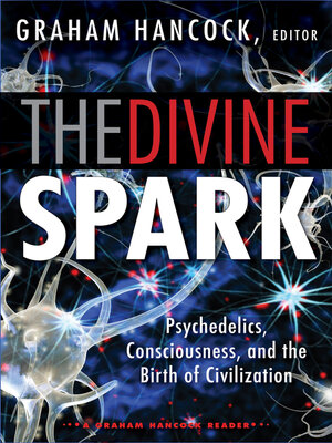 cover image of The Divine Spark: A Graham Hancock Reader